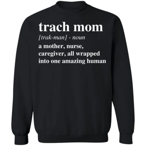Trach Mom noun a Mother Nurse shirt