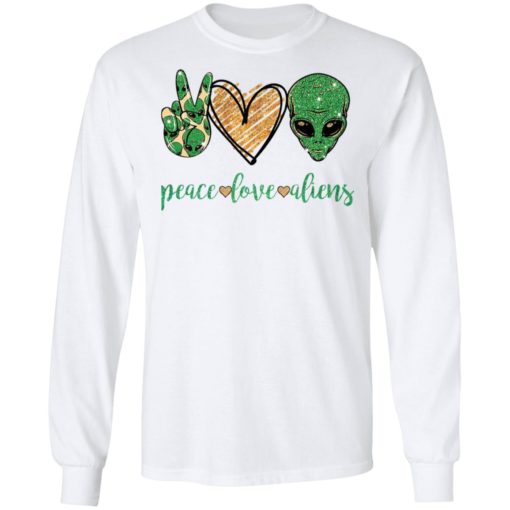 Peace love aliens shirt