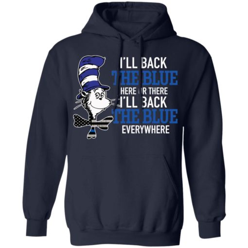 Dr Seuss I’ll back the blue here or there shirt