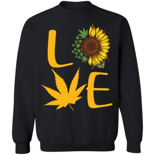 Marijuana Sunflower love shirt