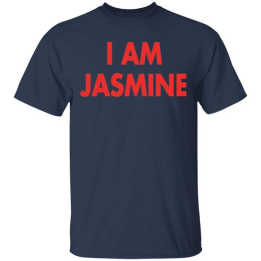 I am Jasmine shirt