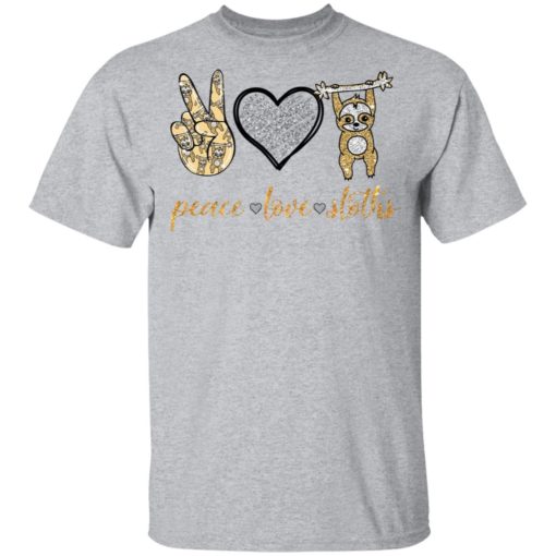 Peace love and sloth shirt