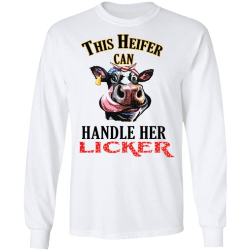 This heifer can handle her licker shirt