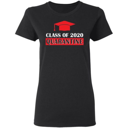 Class of 2020 quarantine shirt