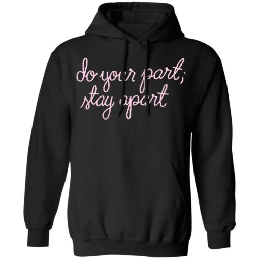 Sara Haines do your part stay apart shirt