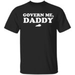 Kentucky Govern Me Daddy shirt
