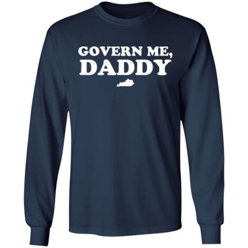 Kentucky Govern Me Daddy shirt