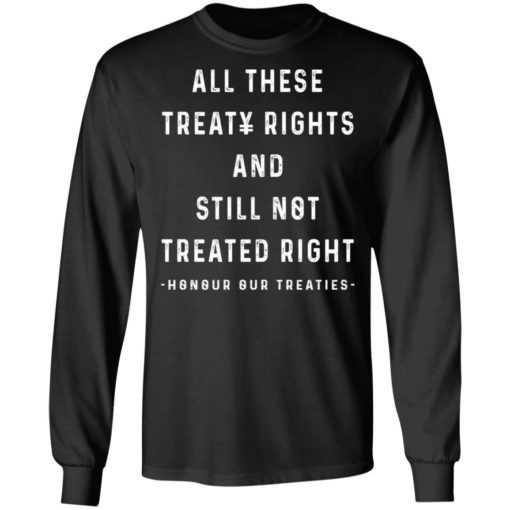 Jason Momoa All these treaty rights and still not treated right shirt