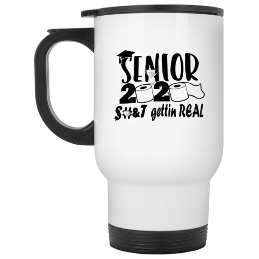 Senior 2020 gettin real mug
