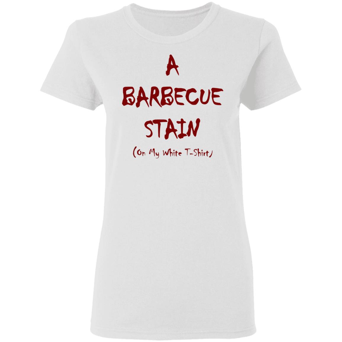Barbeque stain on my white tee shirt, sweatshirt, hoodie