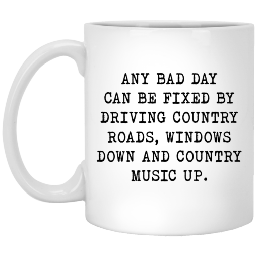 Any bad day can be fixed by driving country roads mug