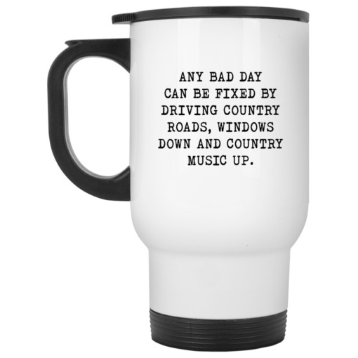 Any bad day can be fixed by driving country roads mug