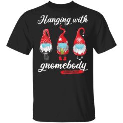 Gnomies hanging with Gnomebody shirt