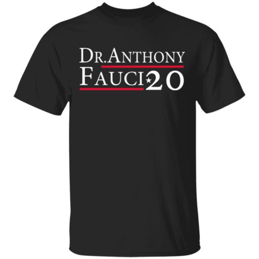 Dr Anthony Fauci 2020 shirt