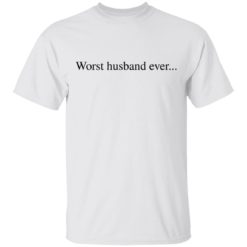 Worst husband ever shirt - T-Shirt, White