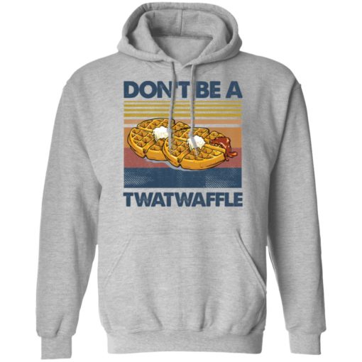 Don’t be a Twatwaffle shirt