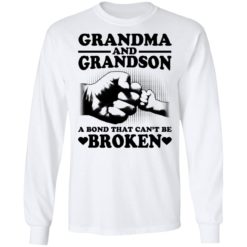 Grandma and Grandson a bond that can't be broken shirt - Long Sleeve, White