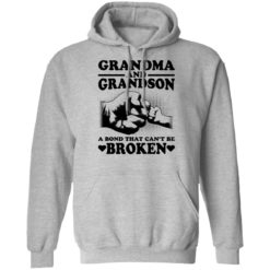 Grandma and Grandson a bond that can't be broken shirt - Hoodie, Sport Grey
