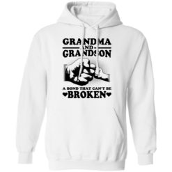 Grandma and Grandson a bond that can't be broken shirt - Hoodie, White