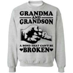 Grandma and Grandson a bond that can't be broken shirt - Sweatshirt, Sport Grey