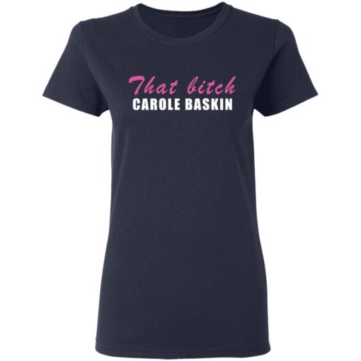 That bitch Carole Baskin shirt