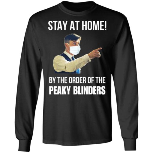 Corona Stay at home by the order of Peaky Blinders shirt