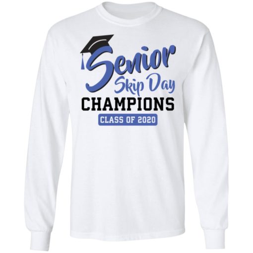 Senior skip day Champions class of 2020 shirt