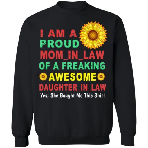 I am a proud Mom In law of a freaking awesome daughter in law shirt