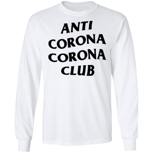 Anti Corona Corona Club shirt