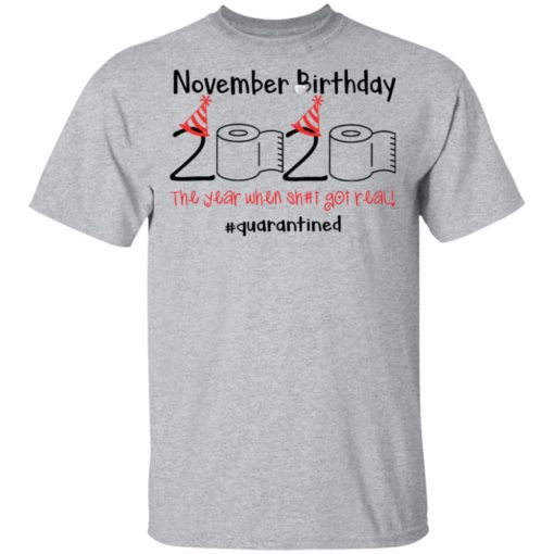 Toilet Paper 2020 November Birthday quarantine shirt