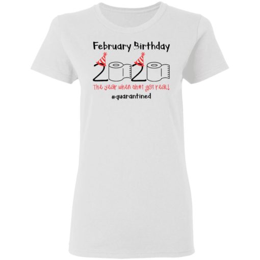 Toilet Paper 2020 February Birthday quarantine shirt