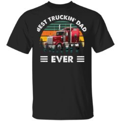 Best truckin Dad ever vintage shirt