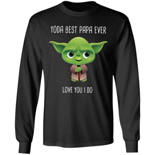 Yoda best Papa ever shirt