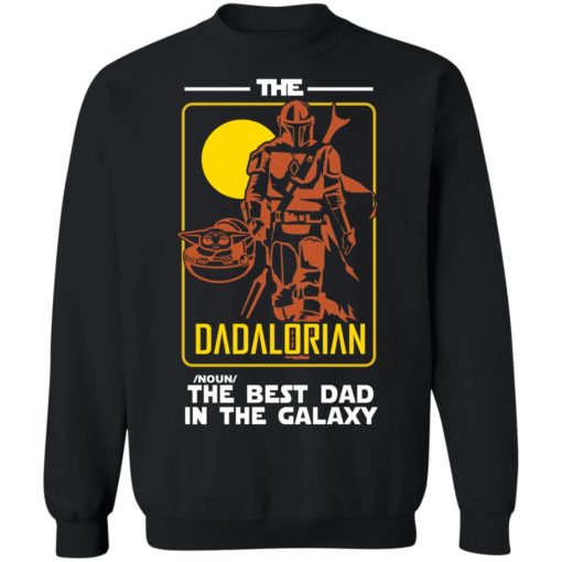 The Dadalorian the best dad in the galaxy shirt