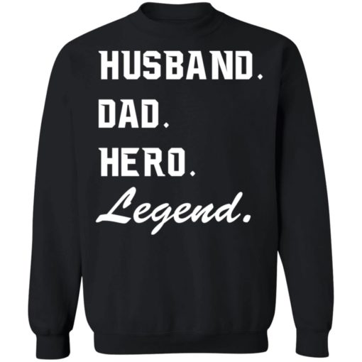 Husband Dad hero Legend shirt