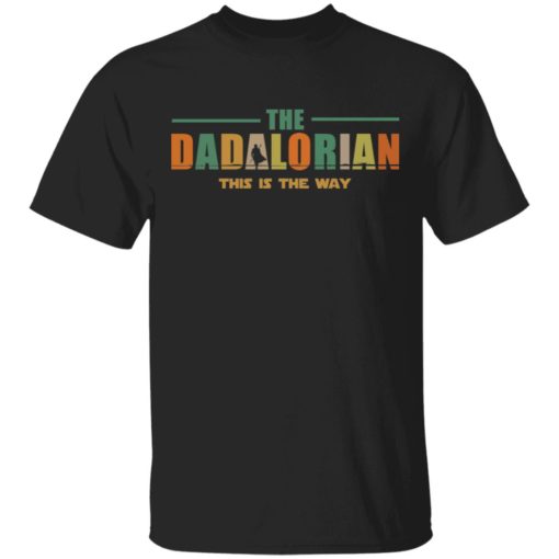 The Dadalorian this is the way shirt