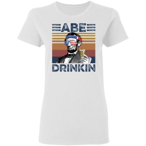 Abraham Lincoln Abe Drinkin shirt