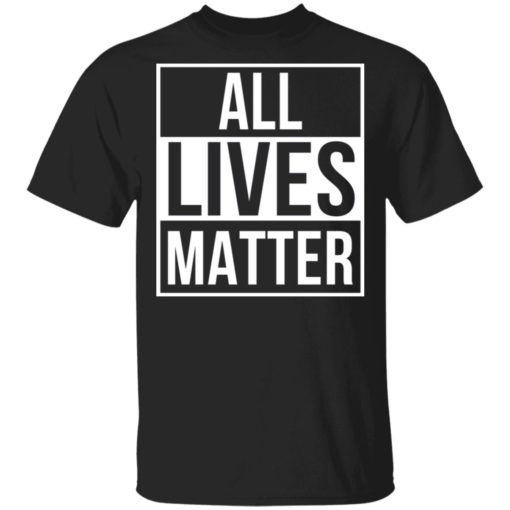 All lives matter shirt