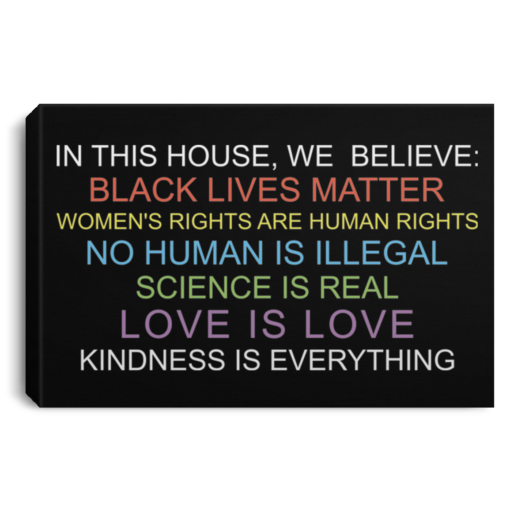 In this house we believe black lives matter poster, canvas