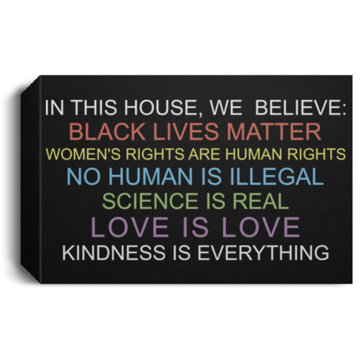 In this house we believe black lives matter poster, canvas