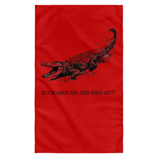 Fuck around and find out Crocodile Wall Flag