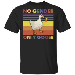 Duck LGBT No gender only goose shirt