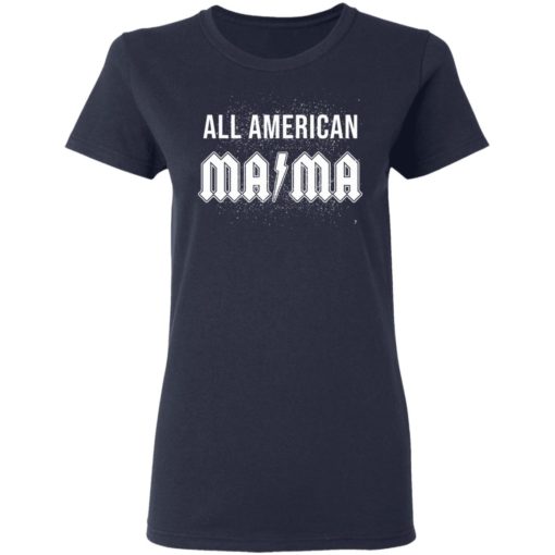All American Ma Ma shirt