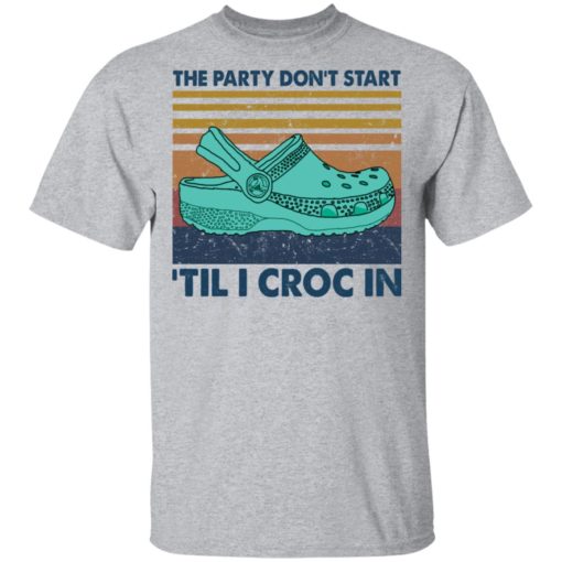 The party don’t start ’til I croc in shirt