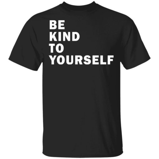 Be kind to yourself Karamo Brown shirt