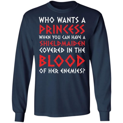 Who wants a Princess when you can have a Shield Maiden shirt