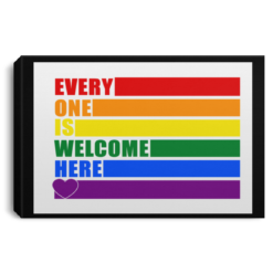 LGBT Pride Every one is welcome here poster, canvas
