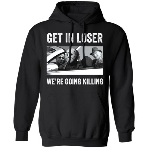 Halloween Squad Horror Character Get in loser we’re going killing shirt