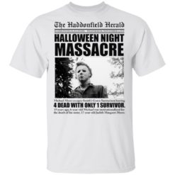 Michael Myers The Haddonfield Herald Halloween Night Massacre shirt