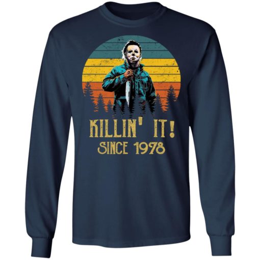Michael Myers Killing It since 1978 shirt